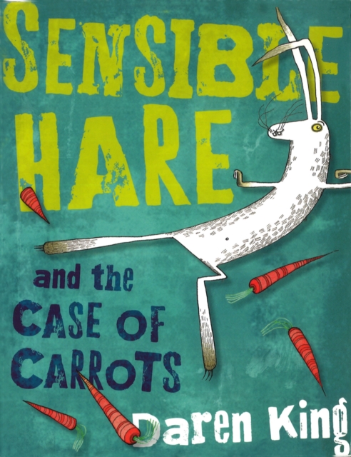 Book Cover for Sensible Hare and the Case of Carrots by Daren King