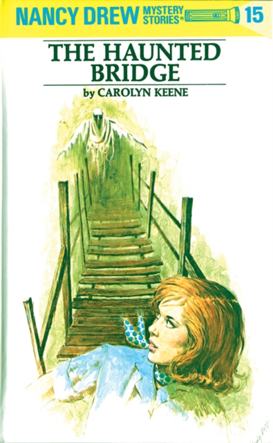 Book Cover for Nancy Drew 15: The Haunted Bridge by Keene, Carolyn