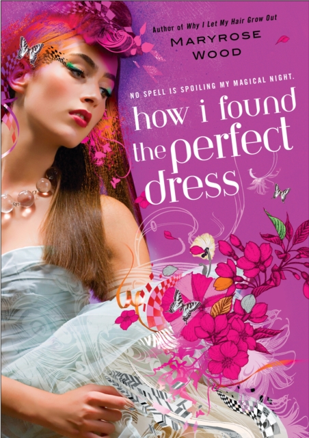 Book Cover for How I Found the Perfect Dress by Maryrose Wood