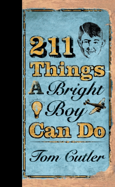 Book Cover for 211 Things a Bright Boy Can Do by Cutler, Tom