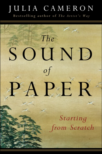 Book Cover for Sound of Paper by Julia Cameron
