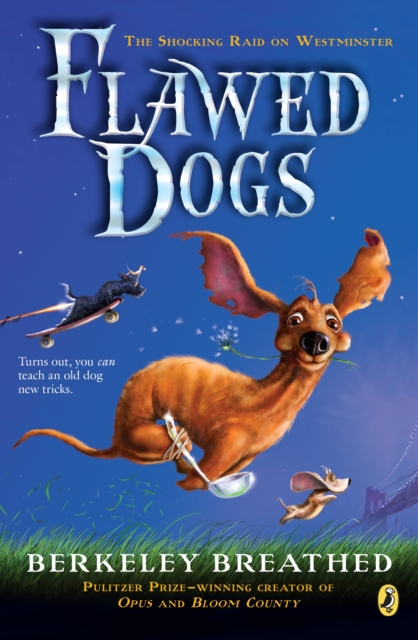 Book Cover for Flawed Dogs: The Novel by Berkeley Breathed