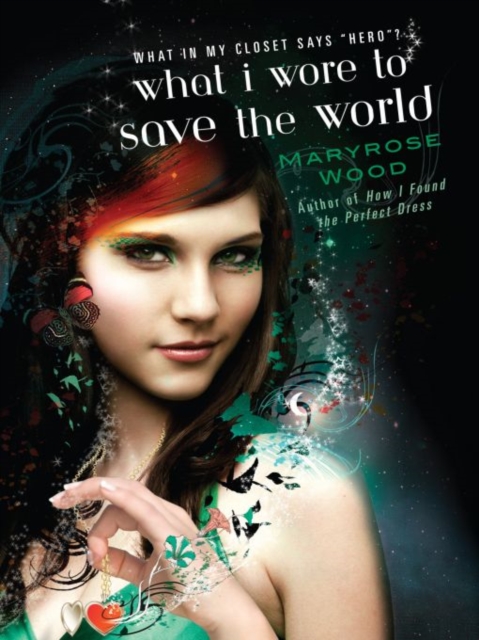 Book Cover for What I Wore to Save the World by Maryrose Wood