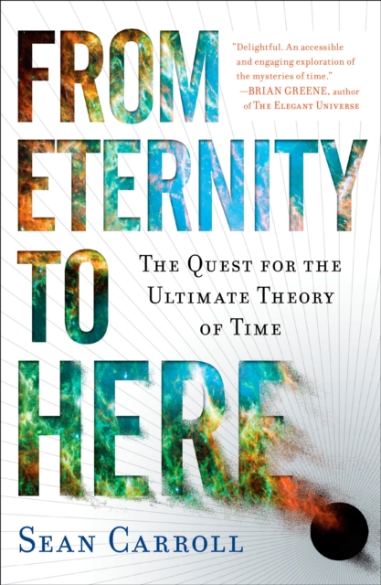 Book Cover for From Eternity to Here by Carroll, Sean