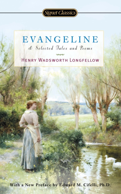 Book Cover for Evangeline and Selected Tales and Poems by Henry Wadsworth Longfellow