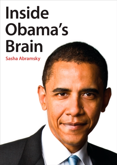 Book Cover for Inside Obama's Brain by Sasha Abramsky