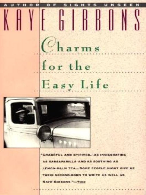 Book Cover for Charms for the Easy Life by Kaye Gibbons