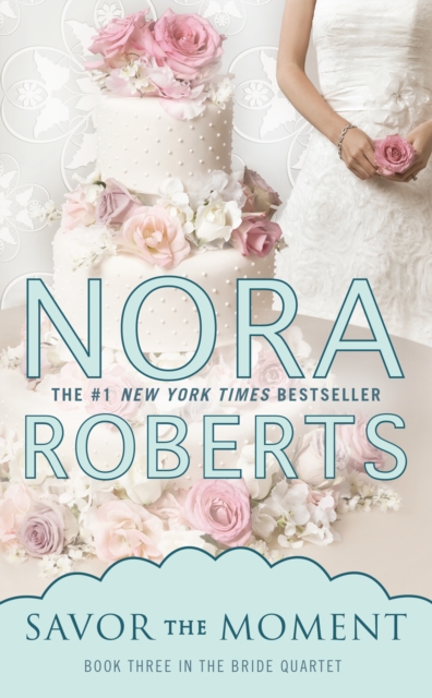 Book Cover for Savor the Moment by Nora Roberts
