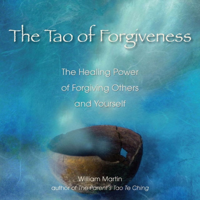 Book Cover for Tao of Forgiveness by William Martin