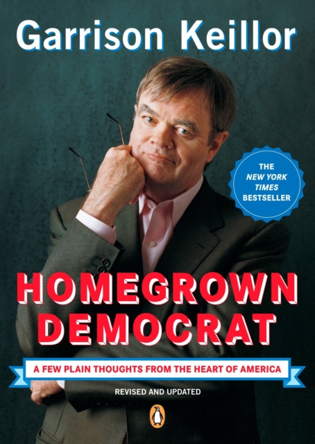 Book Cover for Homegrown Democrat by Garrison Keillor