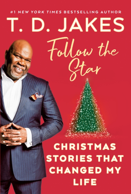 Book Cover for Follow the Star by T. D. Jakes