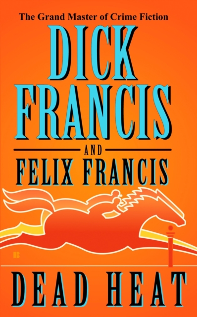 Book Cover for Dead Heat by Dick Francis, Felix Francis
