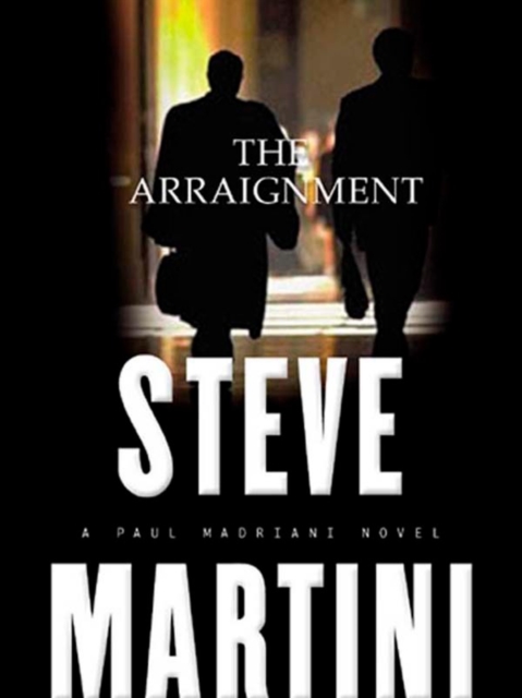 Book Cover for Arraignment by Steve Martini