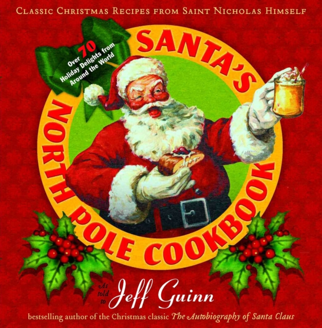 Book Cover for Santa's North Pole Cookbook by Jeff Guinn