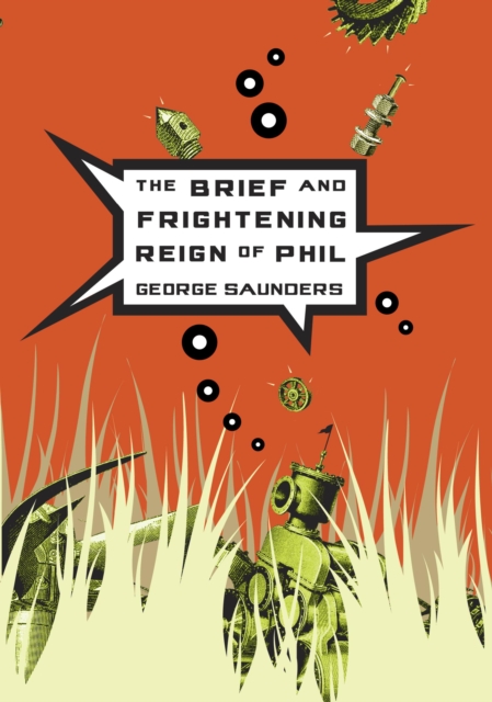 Book Cover for Brief and Frightening Reign of Phil by Saunders, George