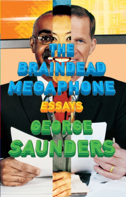 Book Cover for Braindead Megaphone by Saunders, George