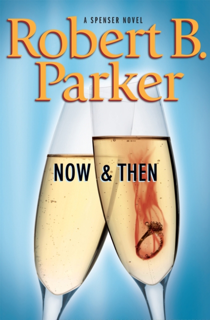 Book Cover for Now and Then by Parker, Robert B.