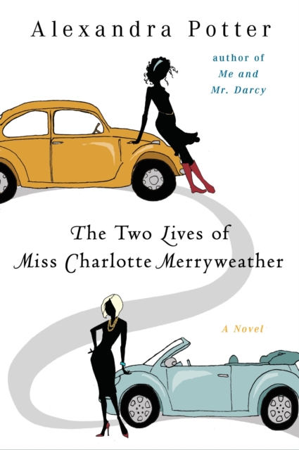 Book Cover for Two Lives of Miss Charlotte Merryweather by Alexandra Potter