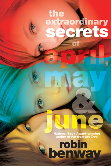 Book Cover for Extraordinary Secrets of April, May, & June by Robin Benway