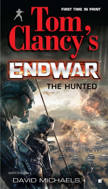 Book Cover for Tom Clancy's EndWar: The Hunted by Tom Clancy