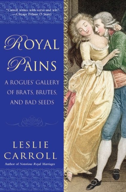 Book Cover for Royal Pains by Leslie Carroll