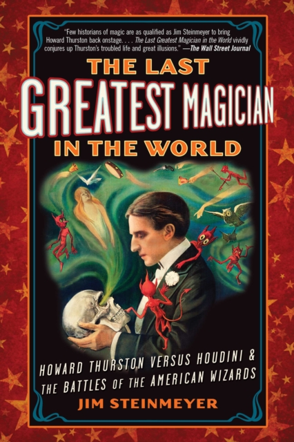 Book Cover for Last Greatest Magician in the World by Jim Steinmeyer