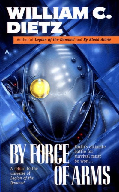 Book Cover for By Force of Arms by William C. Dietz