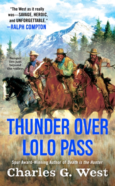 Book Cover for Thunder Over Lolo Pass by Charles G. West