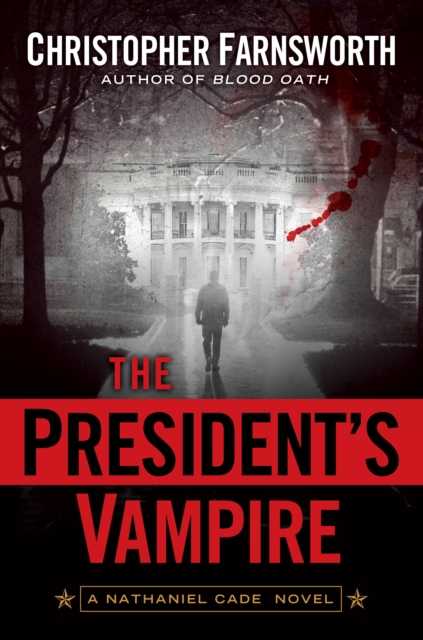 Book Cover for President's Vampire by Christopher Farnsworth