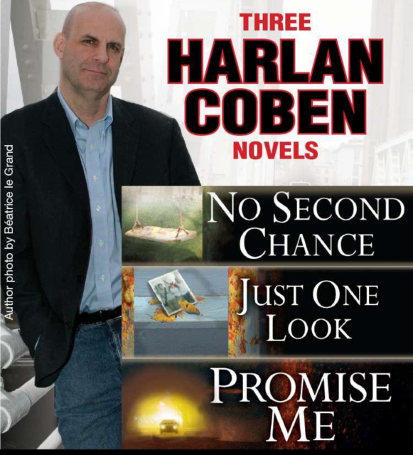 Book Cover for 3 Harlan Coben Novels: Promise Me, No Second Chance, Just One Look by Harlan Coben