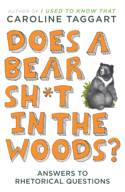 Book Cover for Does a Bear Sh*t in the Woods? by Caroline Taggart