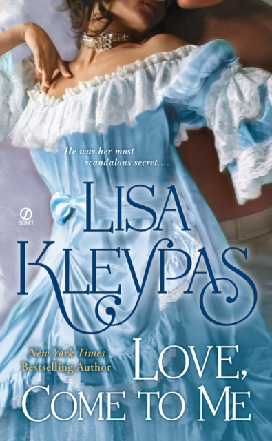 Book Cover for Love, Come to Me by Lisa Kleypas