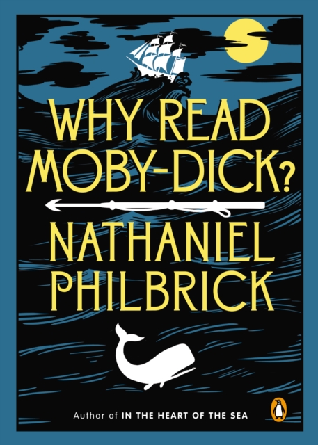 Book Cover for Why Read Moby-Dick? by Philbrick, Nathaniel