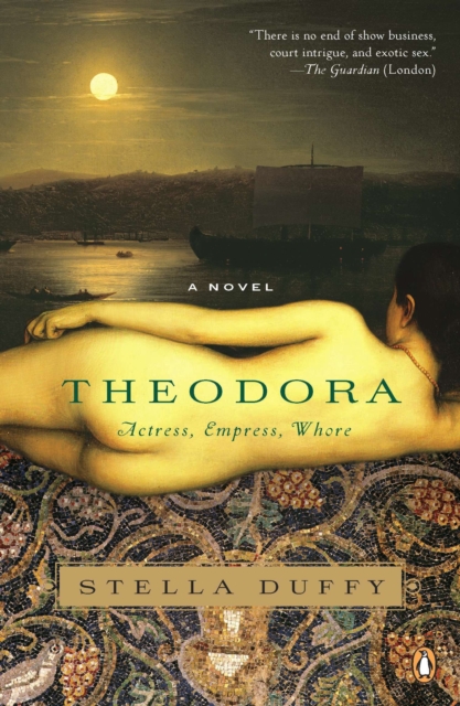 Book Cover for Theodora: Actress, Empress, Whore by Stella Duffy