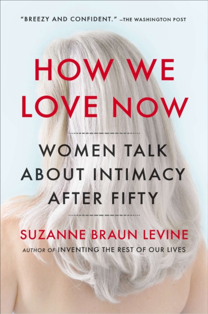 Book Cover for How We Love Now by Suzanne Braun Levine