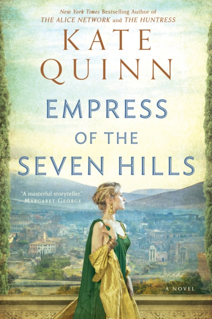 Book Cover for Empress of the Seven Hills by Kate Quinn