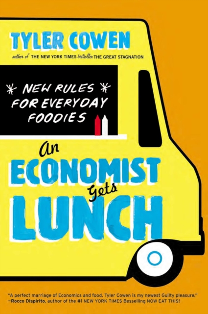 Book Cover for Economist Gets Lunch by Tyler Cowen