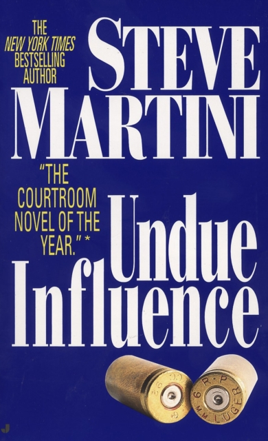 Book Cover for Undue Influence by Steve Martini