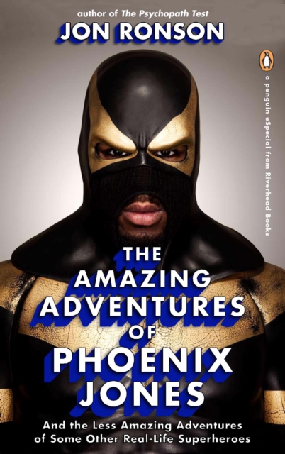 Book Cover for Amazing Adventures of Phoenix Jones by Jon Ronson