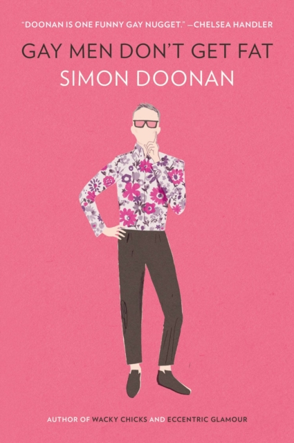 Book Cover for Gay Men Don't Get Fat by Simon Doonan