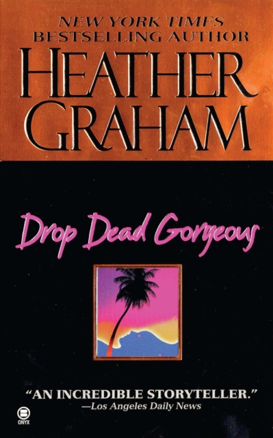 Book Cover for Drop Dead Gorgeous by Heather Graham