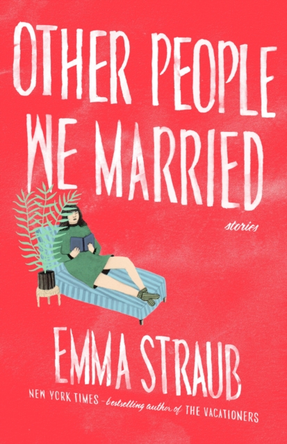 Book Cover for Other People We Married by Emma Straub