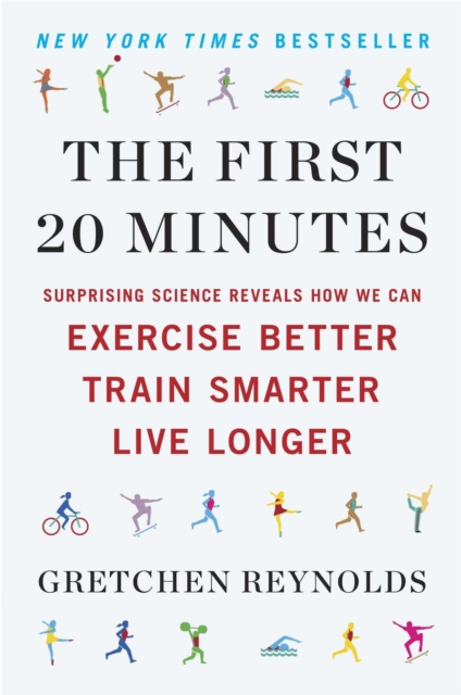 Book Cover for First 20 Minutes by Gretchen Reynolds