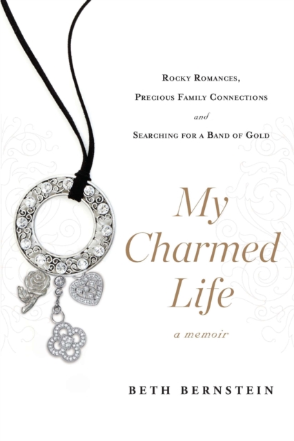 Book Cover for My Charmed Life by Beth Bernstein