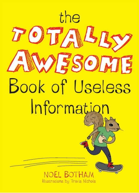 Book Cover for Totally Awesome Book of Useless Information by Noel Botham