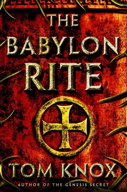 Book Cover for Babylon Rite by Tom Knox