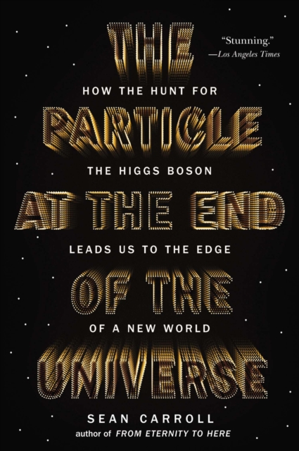 Book Cover for Particle at the End of the Universe by Sean Carroll