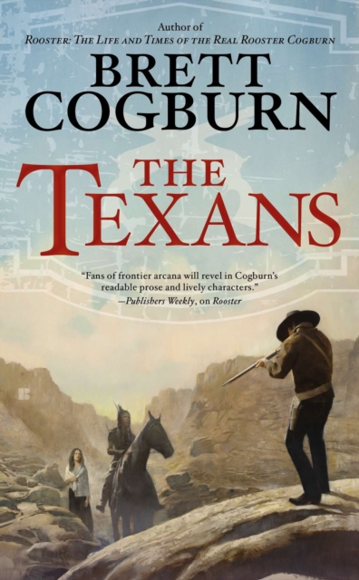 Book Cover for Texans by Brett Cogburn