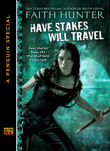 Book Cover for Have Stakes Will Travel by Faith Hunter