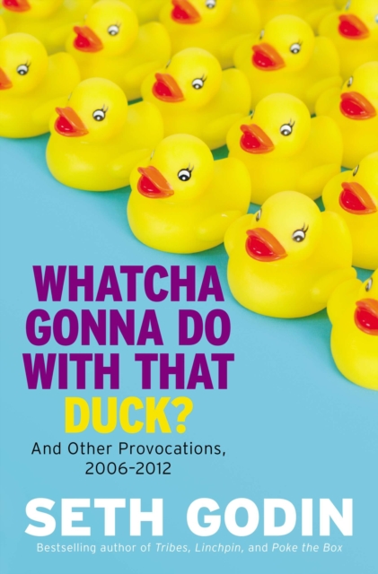 Book Cover for Whatcha Gonna Do with That Duck? by Godin, Seth